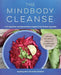 The Mindbody Cleanse: A 14-Day Detox and Rejuvenation Program from Ancient Ayurveda by Ronly Blau, Adrian Nowland