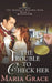 The Trouble to Check Her: A Pride and Prejudice Variation by Maria Grace