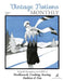 Vintage Notions Monthly - Issue 1: A Guide Devoted to the Love of Needlework, Cooking, Sewing, Fashion & Fun by Amy Barickman