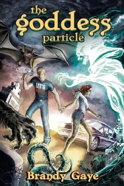 The Goddess Particle by Brandy Gaye