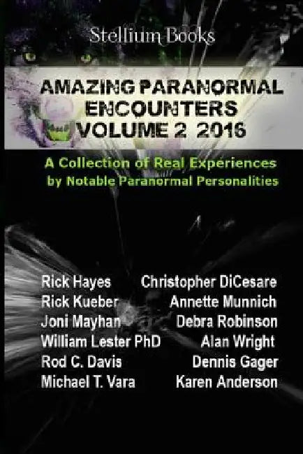 Amazing Paranormal Encounters Volume 2 by Christopher Di Cesare