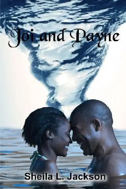 Joi and Payne by Sheila L. Jackson