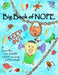 Big Book of Nope: A private place to be angry, ugly, and totally offensive by Dana Kirk