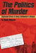 The Politics of Murder: Organized Crime in Barry Goldwater's Arizona by Dave Wagner