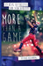 More Than a Game: 13 Keys to Success for Teen Athletes On and Off the Field by Kyleigh Villarreal