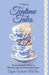 A Year of Teatime Tales: 52 tea-themed stories to fill your cup and warm your heart by Angela Webster McRae