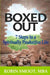 Boxed Out: 7 Steps to a Spiritually Productive Life by Robin Smoot Mba