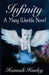 Infinity: A Many Worlds Novel by Hannah Hunley