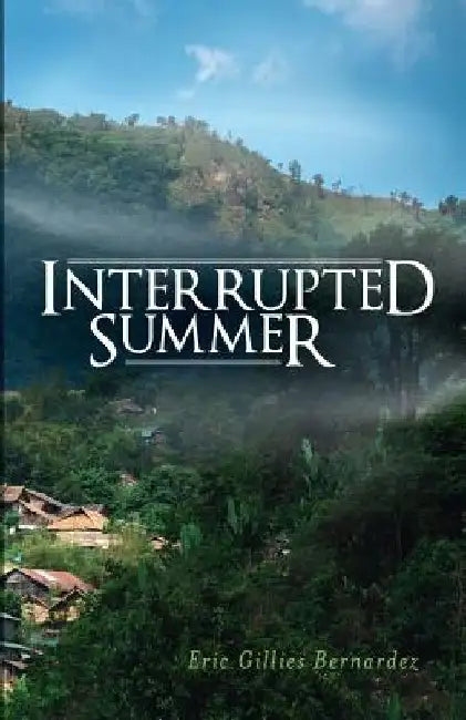 Interrupted Summer by Eric Gillies Bernardez