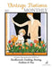Vintage Notions Monthly - Issue 4: A Guide Devoted to the Love of Needlework, Cooking, Sewing, Fasion & Fun by Amy Barickman