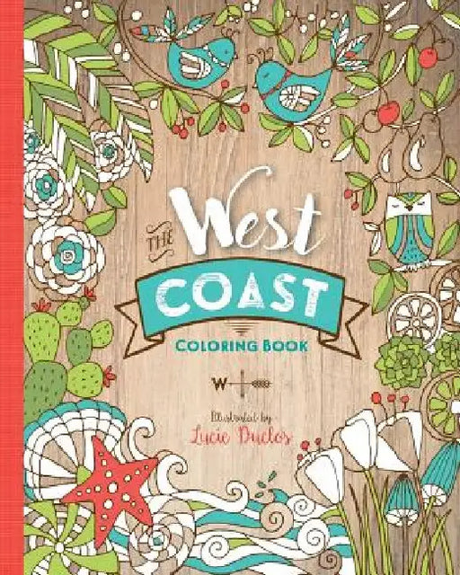 The West Coast Coloring Book by Lucie Duclos