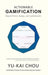 Actionable Gamification: Beyond Points, Badges, and Leaderboards by Yu-Kai Chou