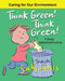 Think Green! Think Green!: a Happy Multicultural Book by Sally Huss