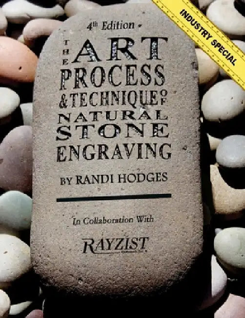 The Art, Process and Technique of Natural Stone Engraving: The Art, Process and Technique of Natural Stone Engraving by Rayzist Photo Mask Inc