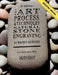 The Art, Process and Technique of Natural Stone Engraving: The Art, Process and Technique of Natural Stone Engraving by Rayzist Photo Mask Inc