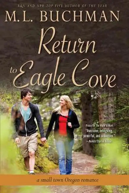 Return to Eagle Cove: A Small Town Oregon Romance by M. L. Buchman