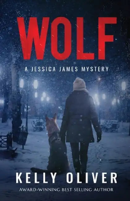 Wolf: A Suspense Thriller by Kelly Oliver