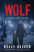 Wolf: A Suspense Thriller by Kelly Oliver
