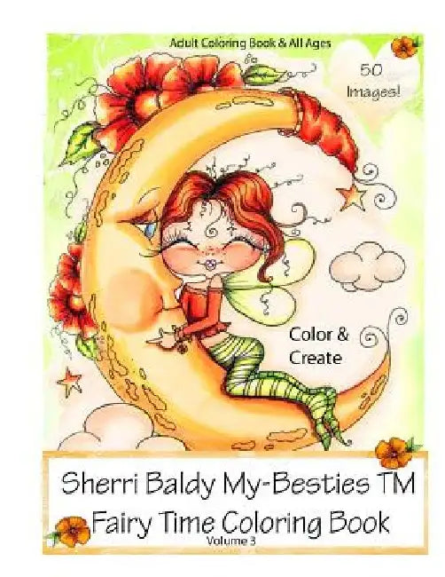 Sherri Baldy My-Besties Fairy Time Coloring Book by Sherri Ann Baldy