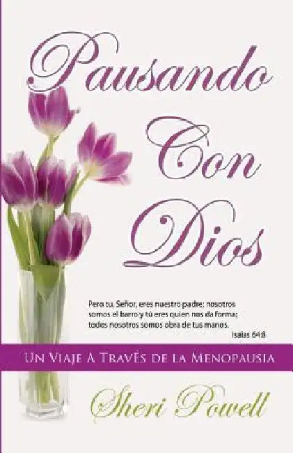 Pausando Con Dios: Un Viaje A Traves de la Menopausia by Powell, Sheri