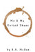 Me & My Untied Shoes by B. A. McRae