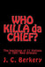 'WHO KILLA da CHIEF?": Lynchings of 11 Italians in 1891 New Orleans by J. C. Berkery