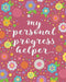 My Personal Progress Helper by Deborah Owen