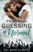 Guessing at Normal by Gail Ward Olmsted