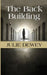 The Back Building by Julie Dewey