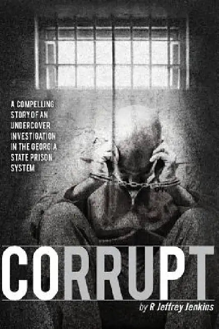 Corrupt by R. Jeffry Jenkins