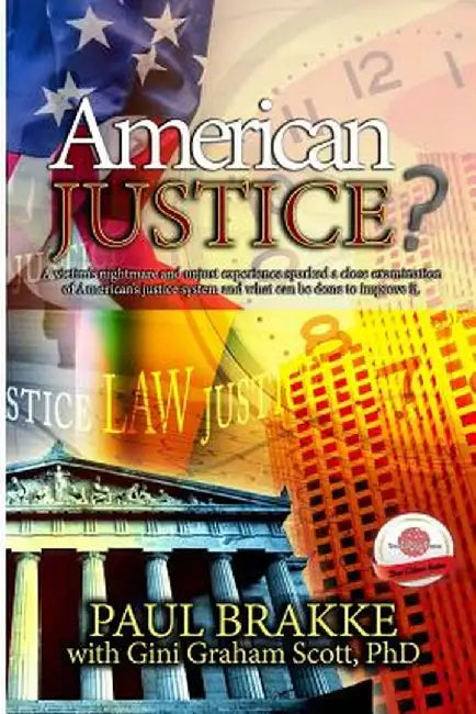 American Justice? by Brakke, Paul