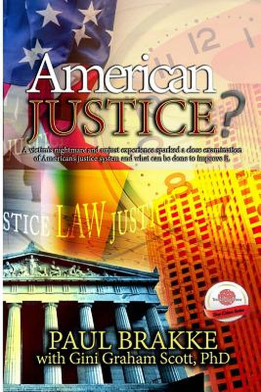 American Justice? by Brakke, Paul