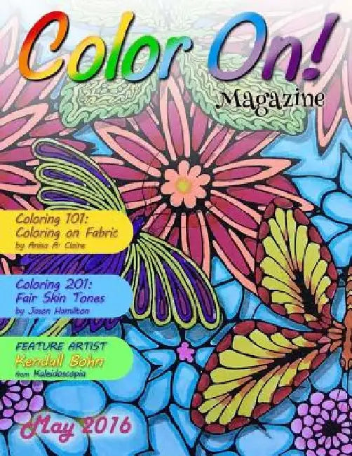 Color On! Magazine May 2016 by Kendall Bohn