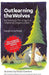 Outlearning the Wolves: Surviving and Thriving in a Learning Organization by Bobby Gombert