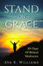 Stand On Grace: 28 Days of Biblical Meditation by Ava R. Williams