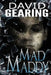 Mad Maddy by David Gearing