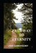 A Pathway To Eternity by Jake Samoyedny
