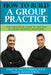 How To Build A Group Dental Practice: The Definitive Guide To Success In Group Practice Dentistry by Elias J. Achey D. M. D.