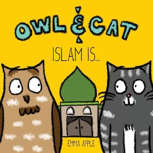 Owl & Cat: Islam Is... by Emma Apple
