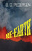 Re-Earth by B. D. Pedersen