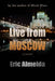 Live From Moscow by Eric Almeida