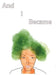 And I Became by Margery Hannah