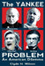 The Yankee Problem: An American Dilemma by Clyde N. Wilson