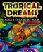 Tropical Dreams: Adult coloring Book by Easton Gray