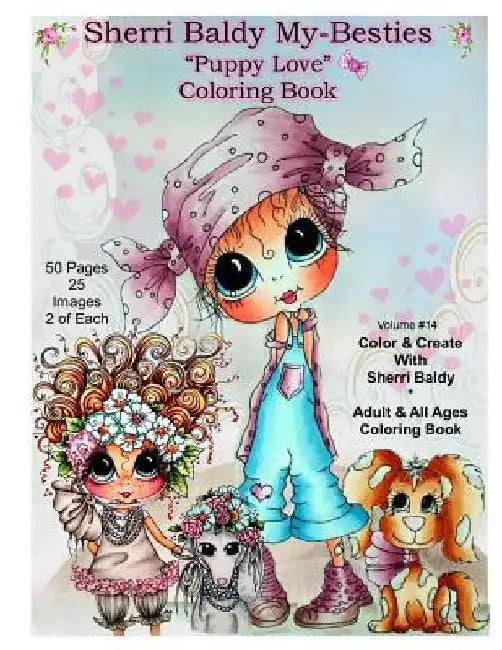 Sherri Baldy My Besties TM Puppy Love Coloring Book by Sherri Ann Baldy