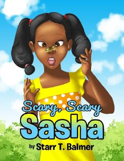 Scary, Scary Sasha by Starr T. Balmer
