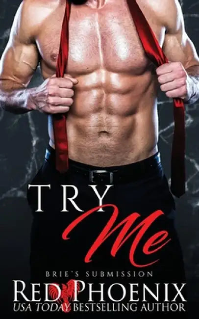 Try Me: Brie's Submission by Red Phoenix