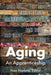Aging: An Apprenticeship by Nan Narboe