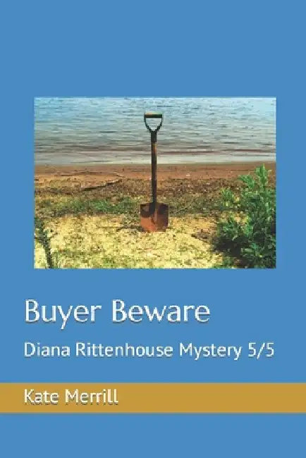 Buyer Beware: Diana Rittenhouse Mystery 5/5 by Kate Merrill