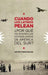Cuando Los Latinos Pelean: ¿Por Que No Existen Los Estados Unidos de America Del Sur? by Walter Molano